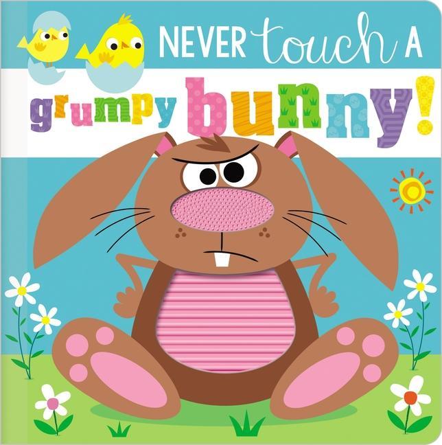 Książka Never Touch a Grumpy Bunny! Rosie Greening