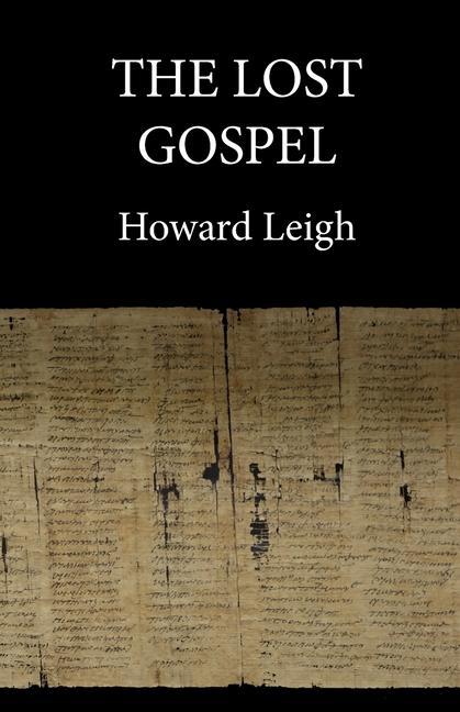 Книга Lost Gospel HOWARD LEIGH