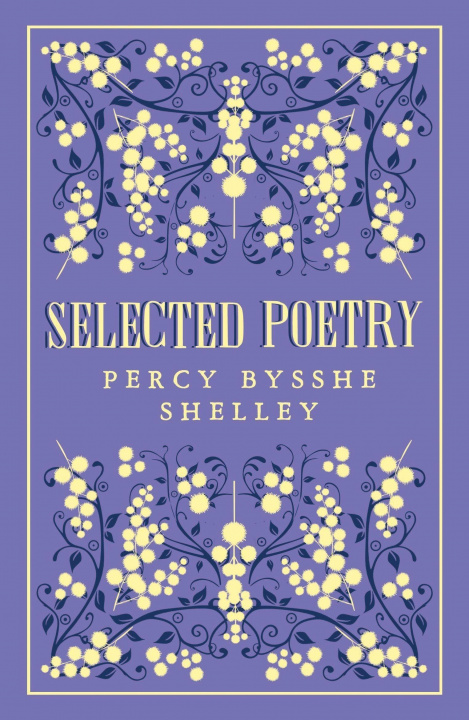 Könyv Selected Poetry SHELLEY  PERCY BYSSH