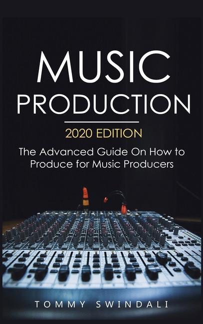 Könyv Music Production, 2020 Edition 