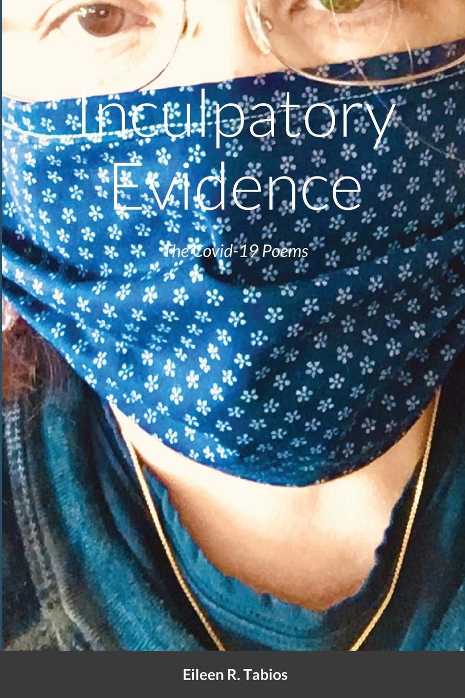 Buch Inculpatory Evidence Eileen Tabios