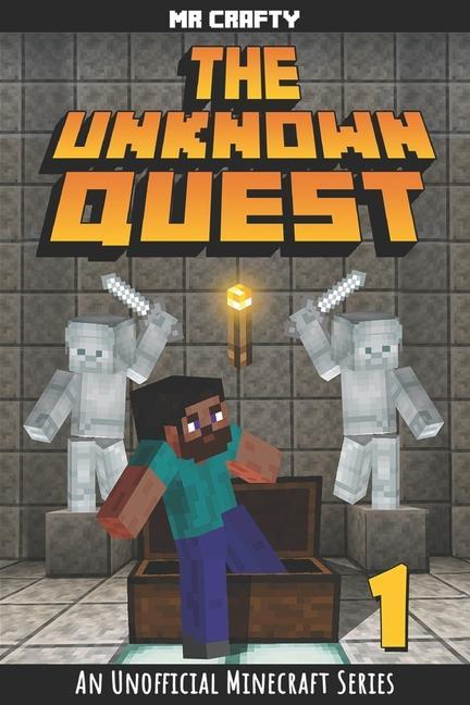 Book The Unknown Quest Book 1: The Last Builder: An Unofficial Minecraft Series Crafty