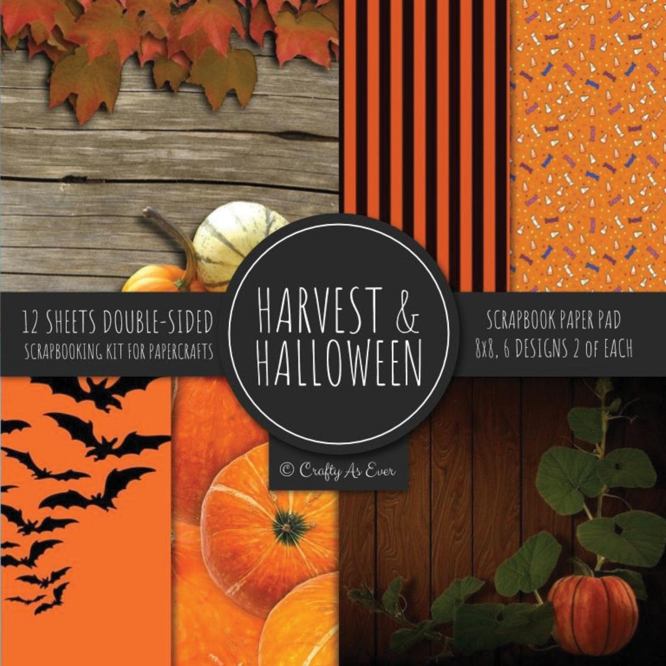 Книга Harvest & Halloween Scrapbook Paper Pad 8x8 Scrapbooking Kit for Papercrafts, Cardmaking, Printmaking, DIY Crafts, Orange Holiday Themed, Designs, Bor Crafty as Ever