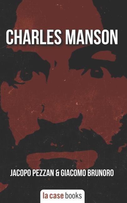 Kniha Charles Manson Jacopo Pezzan