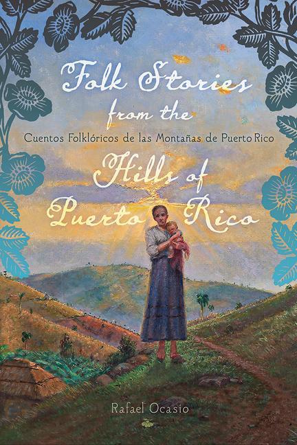 Kniha Folk Stories from the Hills of Puerto Rico / Cuentos folkloricos de las montanas de Puerto Rico (English/Spanish Edition) 