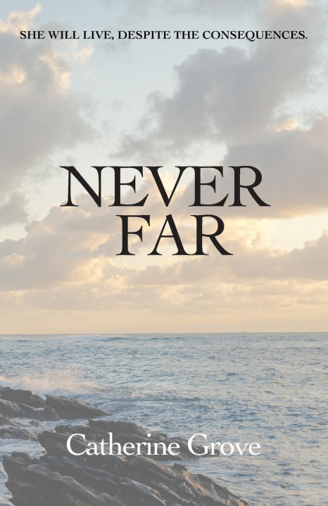 Book Never Far Catherine Grove