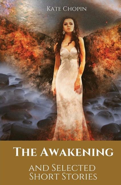 Carte The Awakening and Selected Short Stories 