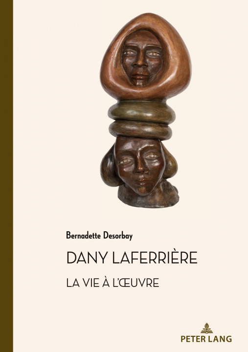 Kniha Dany Laferriere. La Vie A l'Oeuvre 
