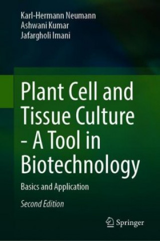 Kniha Plant Cell and Tissue Culture - A Tool in Biotechnology Karl-Hermann Neumann