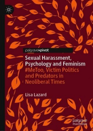Kniha Sexual Harassment, Psychology and Feminism Lisa Lazard