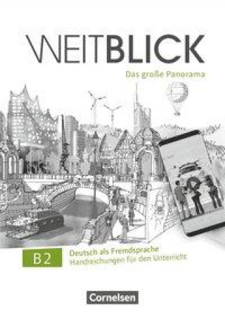 Książka Weitblick B2: Gesamtband - Handreichungen für den Unterricht 