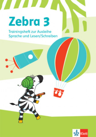 Kniha Zebra 3. Trainingsheft zur Ausleihe. Sprache und Lesen / Schreiben Klasse 3 
