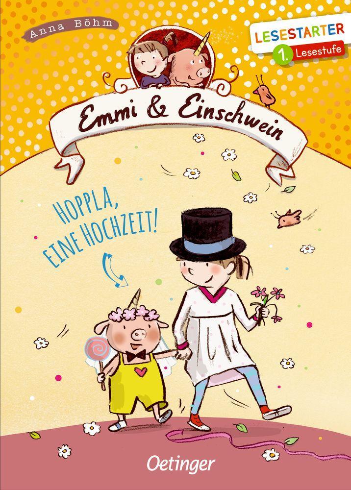 Buch Emmi & Einschwein. Hoppla, eine Hochzeit! Susanne Göhlich
