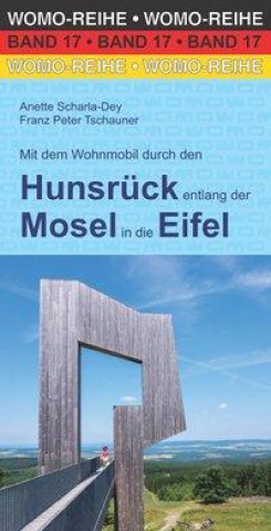Kniha Mit dem Wohnmobil durch den Hunsrück entlang der Mosel in die Eifel Franz Peter Tschauner