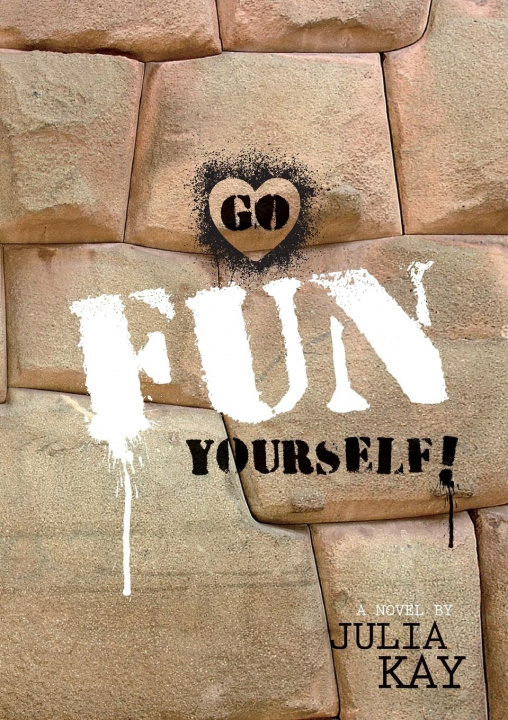 Book Go Fun Yourself! Julia Kay