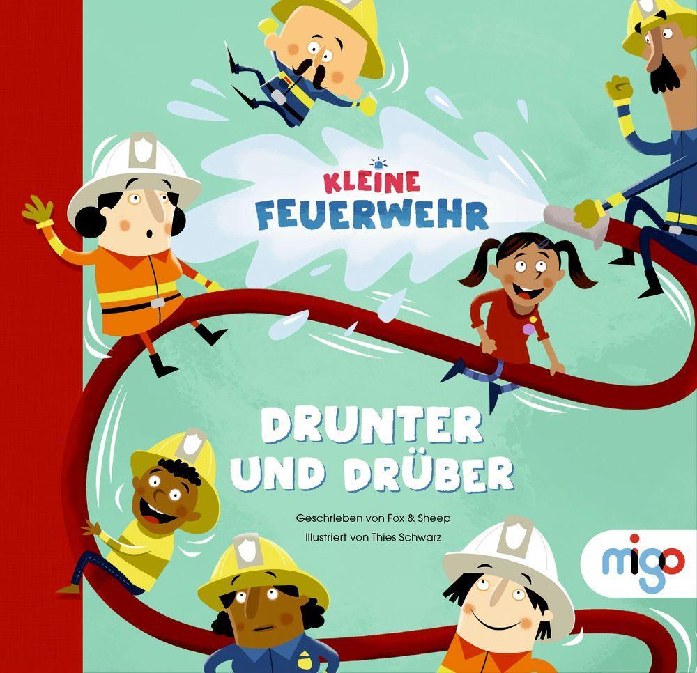 Kniha Kleine Feuerwehr. Drunter und drüber Thies Schwarz