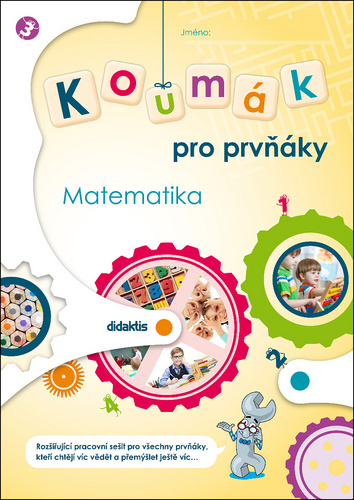 Kniha Koumák pro prvňáky - Matematika Gabriela Jedličková