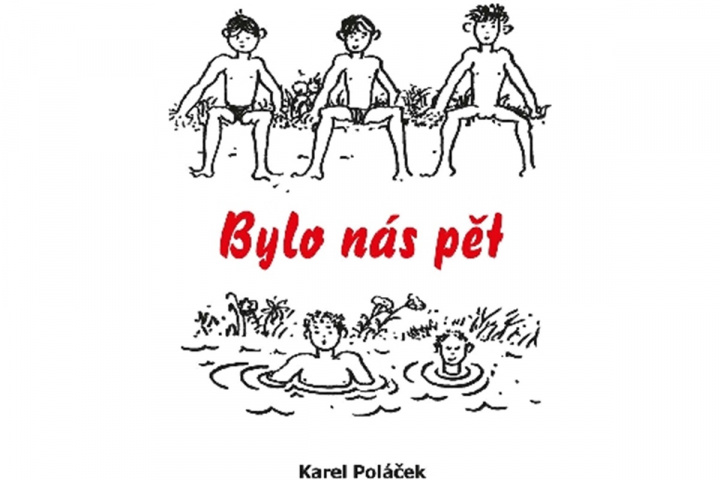 Carte Bylo nás pět Karel Poláček