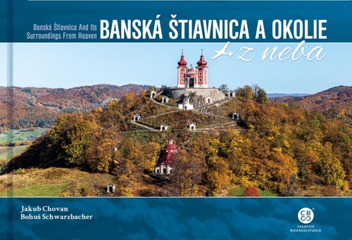 Kniha Banská Štiavnica a okolie z neba Bohuš Schwarzbacher Jakub