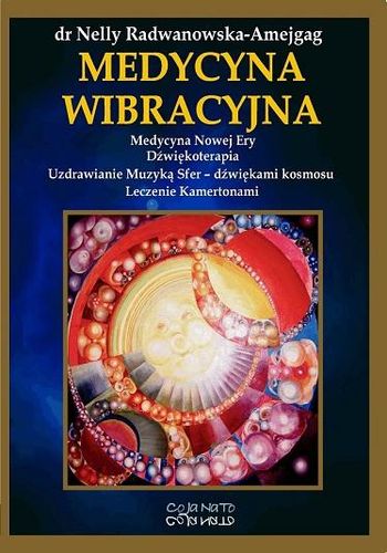Book Medycyna wibracyjna Nelly Radwanowska-Amejgag