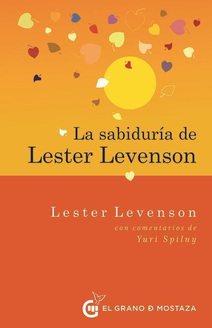Kniha La Sabiduria de Lester Levenson Yuri Spilny