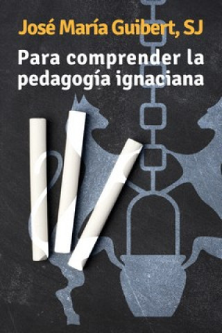 Zvok Para comprender la pedagogía ignaciana JOSE MARIA GUIBERT