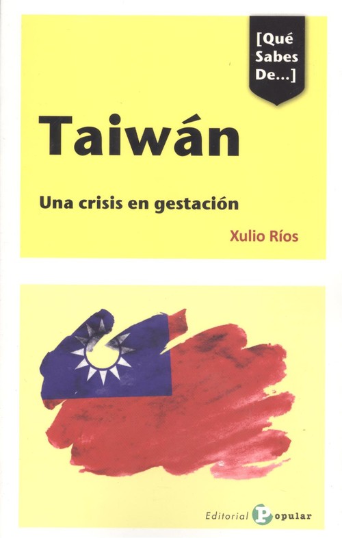 Audio [Qué Sabes De...] Taiwán XULIO RIOS