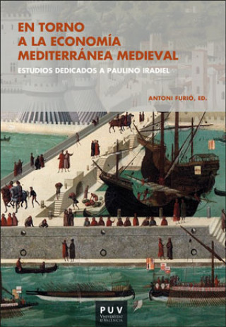 Hanganyagok En torno a la economía mediterránea medieval ANTONI FURIO