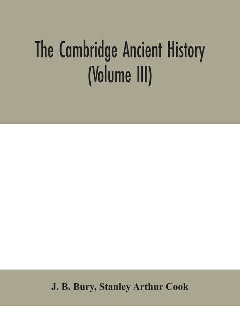 Carte Cambridge ancient history (Volume III) Stanley Arthur Cook