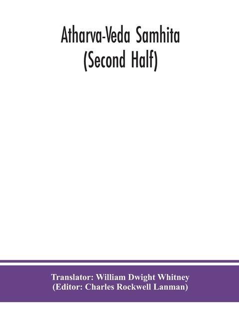 Buch Atharva-Veda samhita (Second Half) William Dwight Whitney