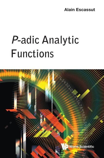 Knjiga P-adic Analytic Functions Alain Escassut