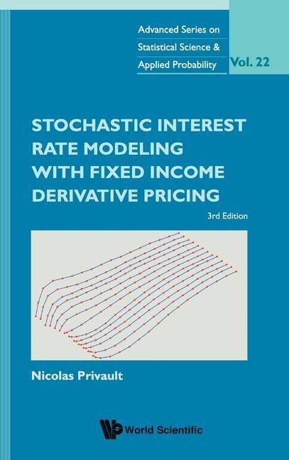 Könyv Stochastic Interest Rate Modeling With Fixed Income Derivative Pricing (Third Edition) 