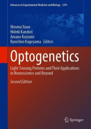 Knjiga Optogenetics: Light-Sensing Proteins and Their Applications in Neuroscience and Beyond Hideki Kandori