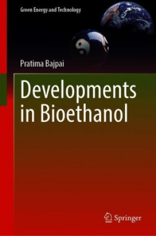 Knjiga Developments in Bioethanol Pratima Bajpai