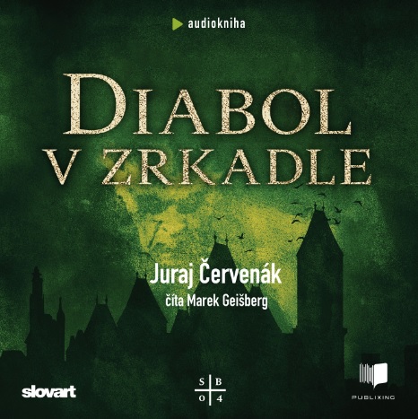 Audio Audiokniha Diabol v zrkadle (Barbarič a Stein 4) Juraj Červenák
