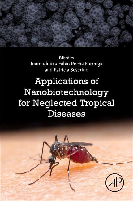 Carte Applications of Nanobiotechnology for Neglected Tropical Diseases Fabio Rocha Formiga
