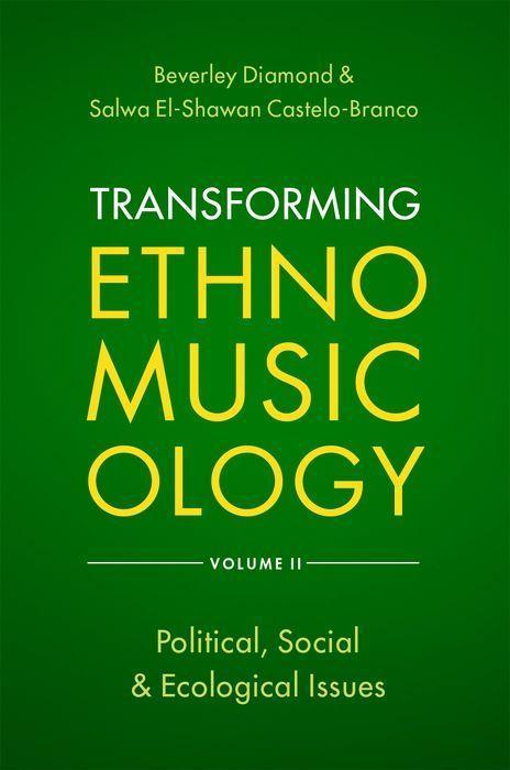Carte Transforming Ethnomusicology Volume II Salwa El Castelo-Branco