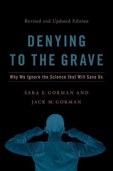 Kniha Denying to the Grave Jack M. Gorman