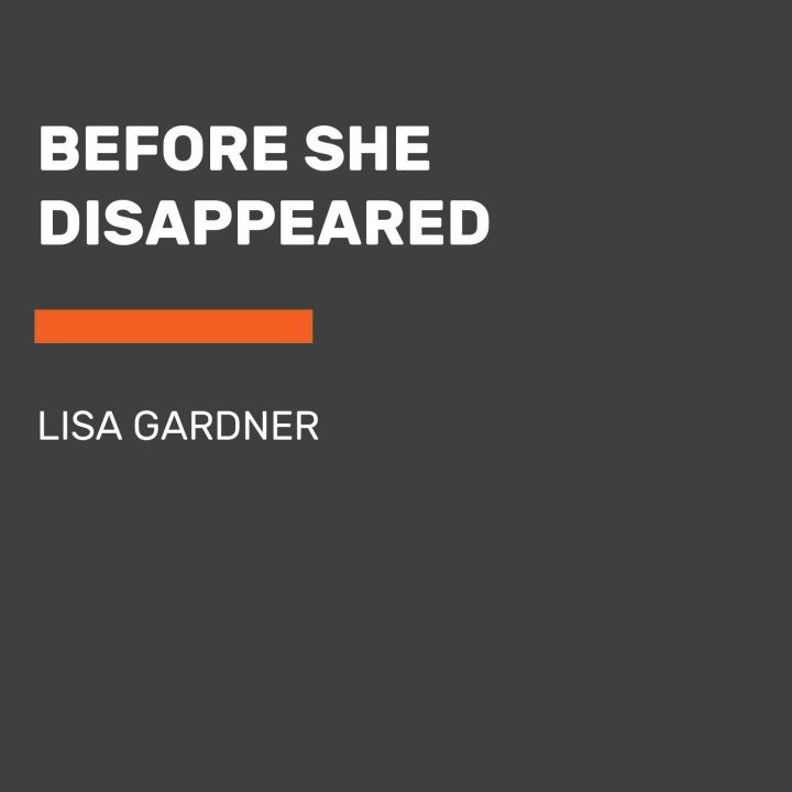 Buch Before She Disappeared Lisa Gardner