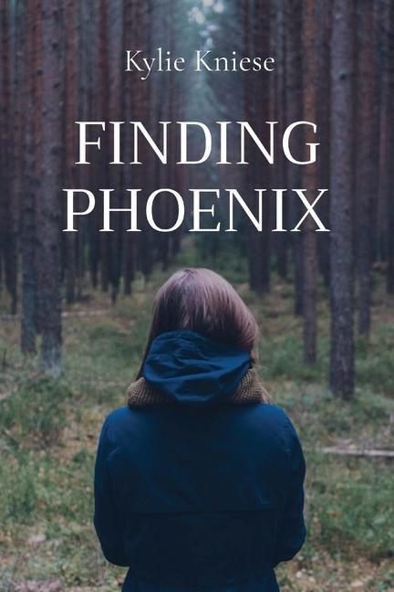 Knjiga Finding Phoenix Kylie Kniese