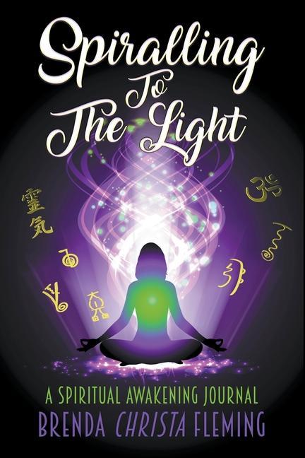 Kniha Spiralling To The Light Brenda Christa Fleming