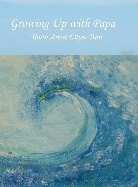 Knjiga Growing Up with Papa Hien Minh Thi Tran