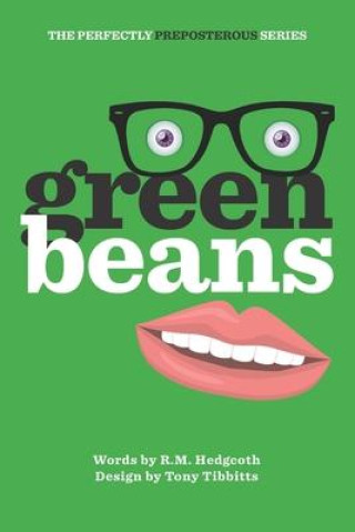 Knjiga Green Beans Tony Tibbitts