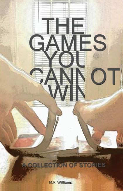 Boek Games You Cannot Win M. K. Williams