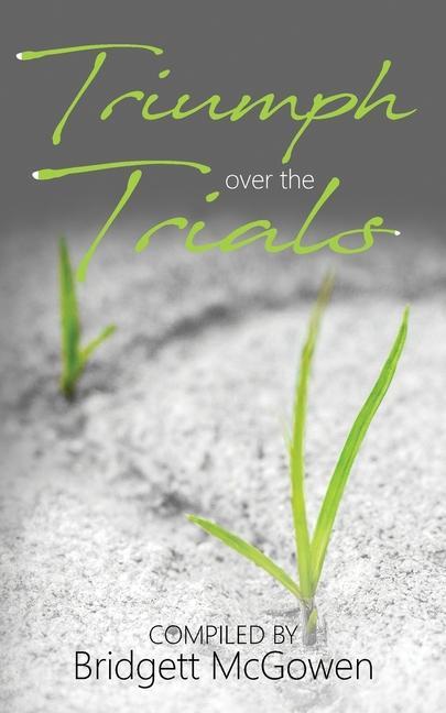 Knjiga Triumph Over the Trials Bridgett McGowen