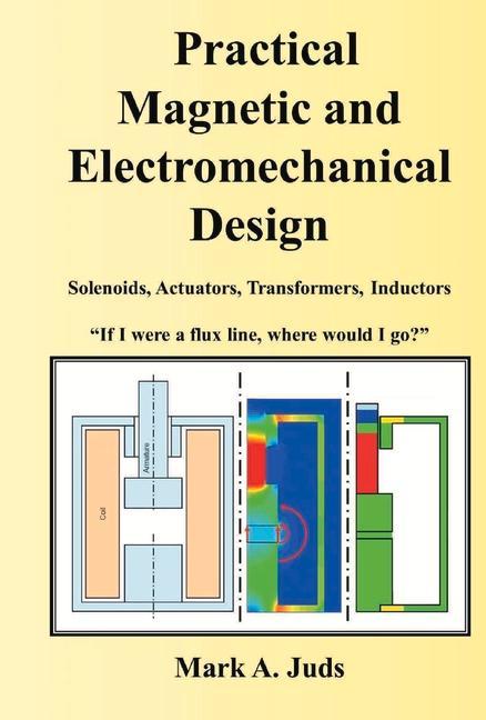 Kniha Practical Magnetic and Electromechanical Design 