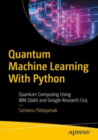 Könyv Quantum Machine Learning with Python 