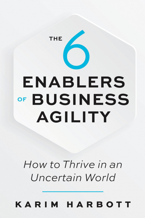 Carte 6 Enablers of Business Agility 