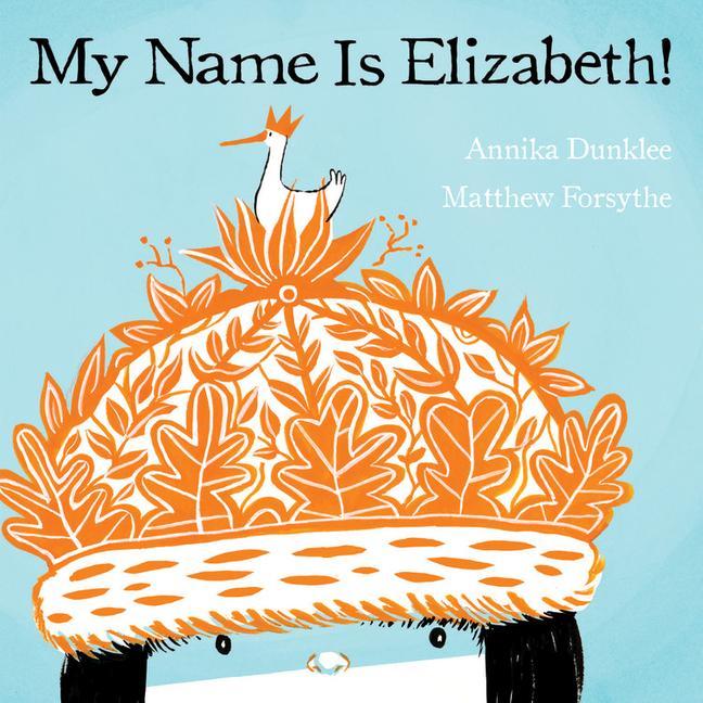 Kniha My Name Is Elizabeth! Matthew Forsythe
