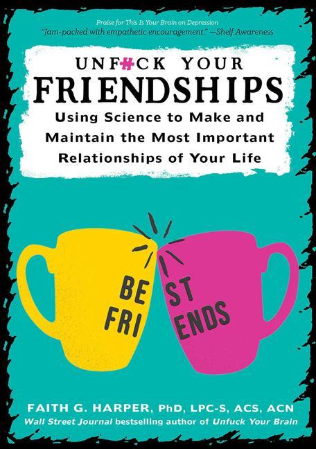 Könyv Unfuck Your Friendships 